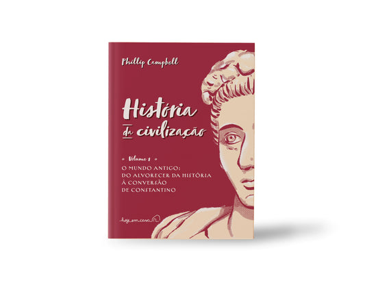 História da civilização, 3 vols., Phillip Campbell
