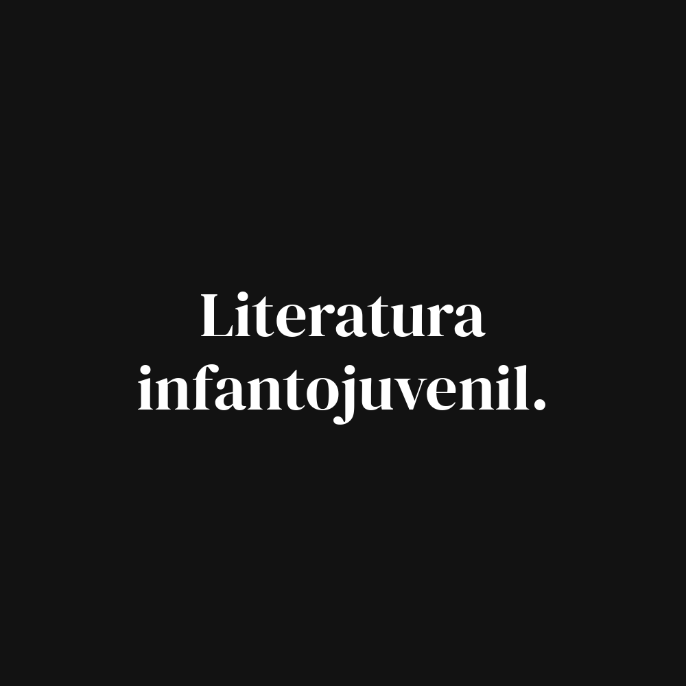 Literatura infantojuvenil.