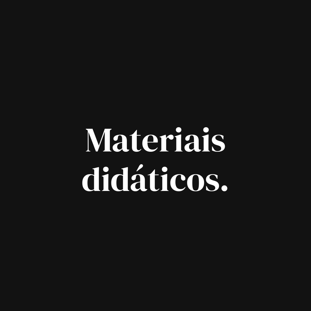 Materiais didáticos.