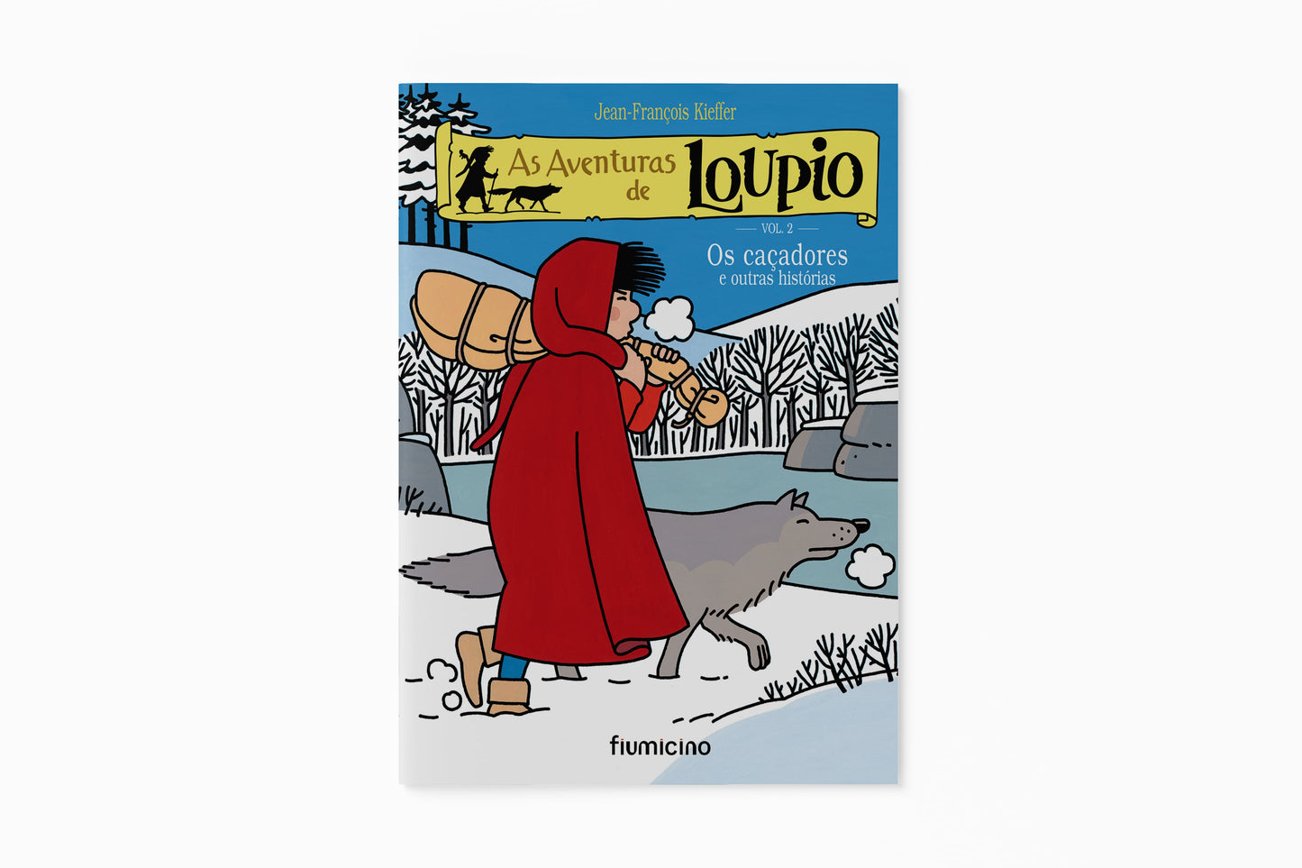 As aventuras de Loupio, vol. 2:  Os caçadores e outras histórias, Jean-François Kieffer
